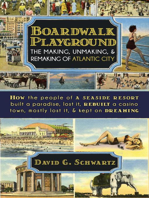 Title details for Boardwalk Playground by David G. Schwartz - Available